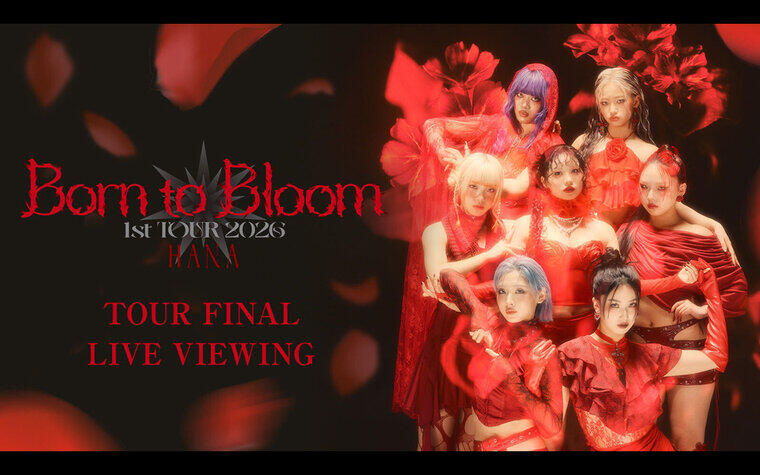 10月31日(土)『HANA 1st TOUR 2026 "Born to Bloom"』TOUR FINAL武道館公演ライブビューイング入場者プレゼント 配布決定！